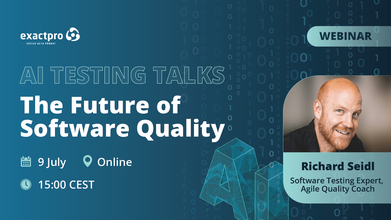 AI Testing Talks Webinar (9 July) | EXACTPRO
