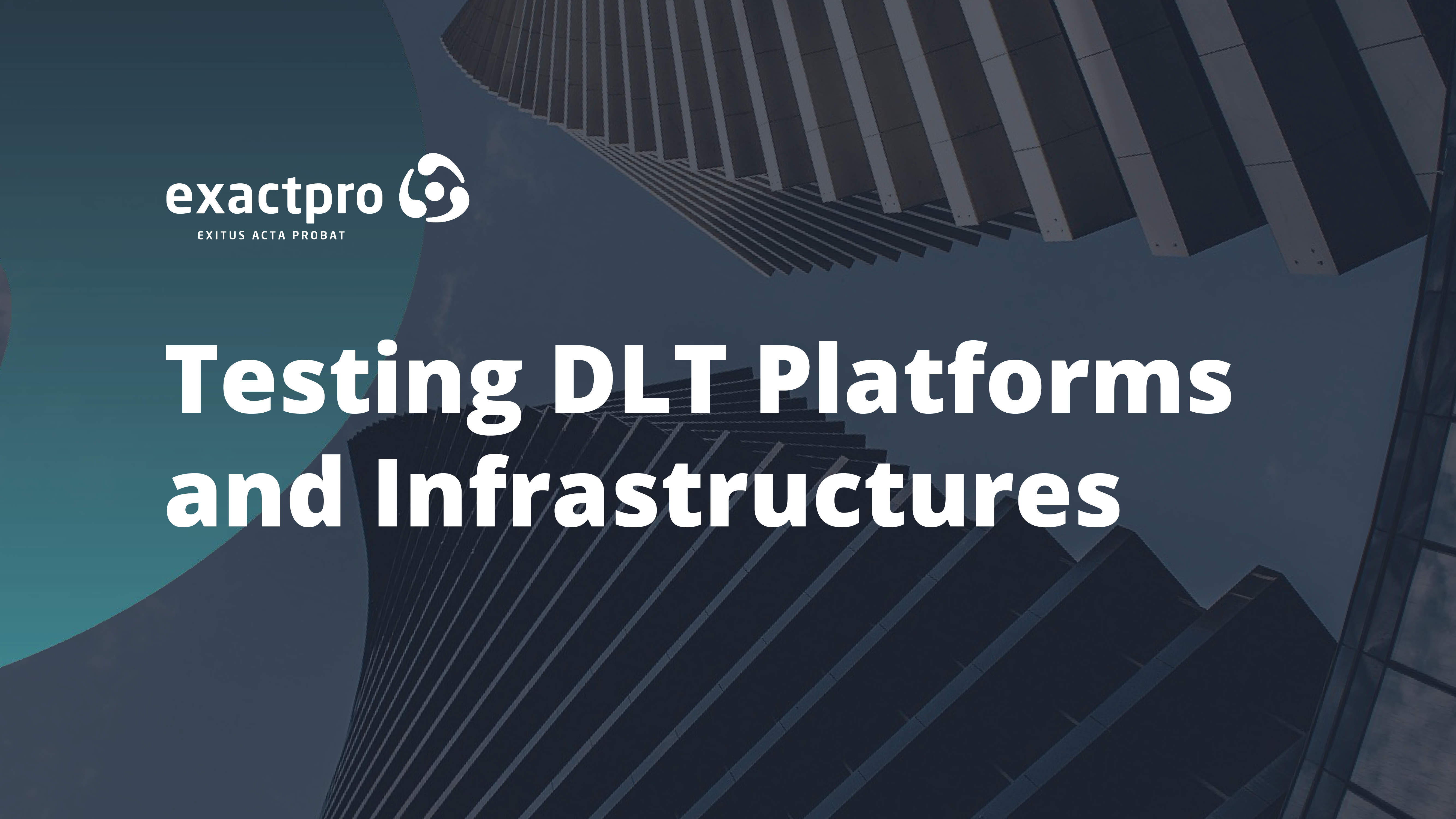 A Case Study for Testing Distributed Ledger Technology (DLT) Platforms and Infrastructures