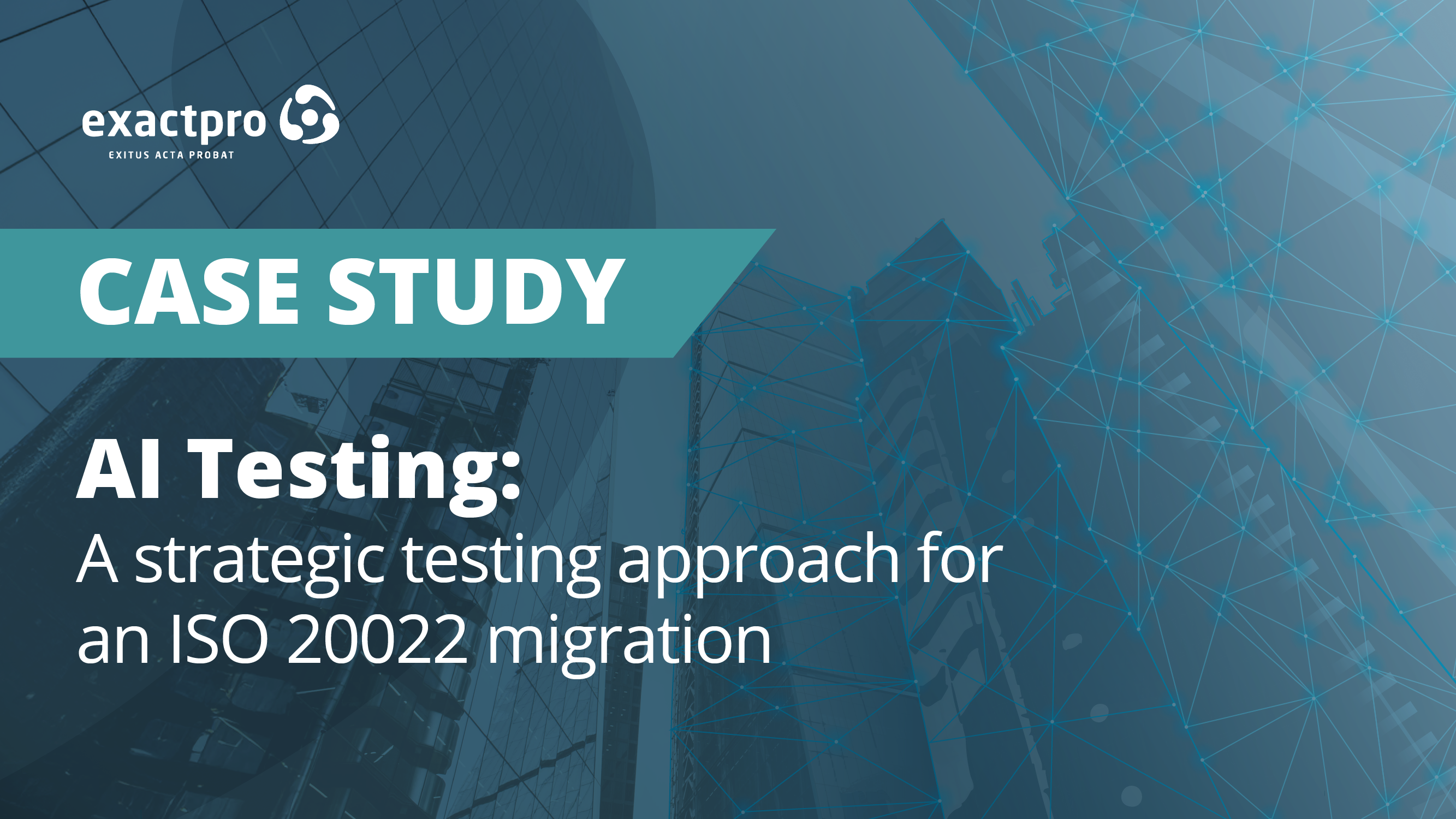 A Strategic Testing Approach for an ISO 20022 Migration