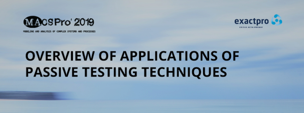 Overview of Applications of Passive Testing Techniques | EXACTPRO